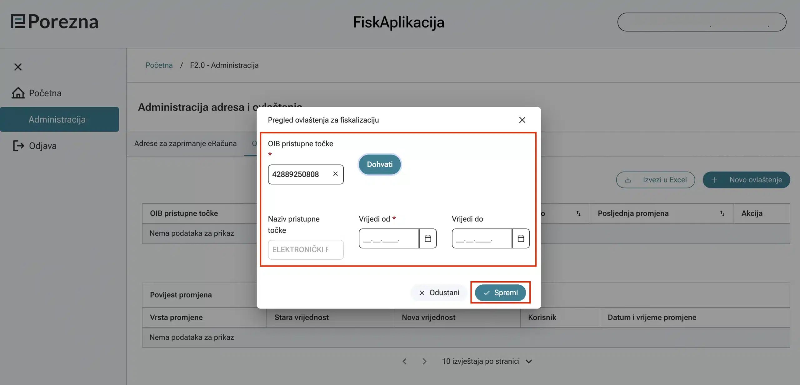 Upišite OIB Vašeg odabranog informacijskog posrednika i dajte mu ovlaštenje za fiskalizaciju.